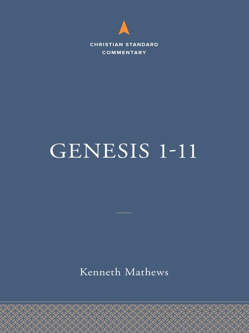 Title details for Genesis 1-11 by Kenneth A. Mathews - Available